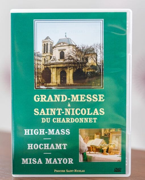 DVD Grand Messe à Saint-Nicolas du Chardonnet